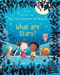 Lift-the-flap Very First Questions and Answers What are Stars