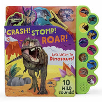Crash! Stomp! ROAR! Let's Listen to Dinosaurs Book