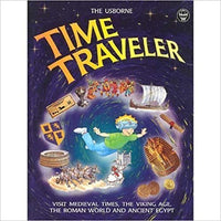The Usborne Time Traveler Book: Visit Medieval Times, the Viking Age, the Roman World and Ancient Egypt