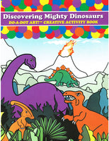 Do-A-Dot Art! Discovering Mighty Dinosaurs Creative Activity Book
